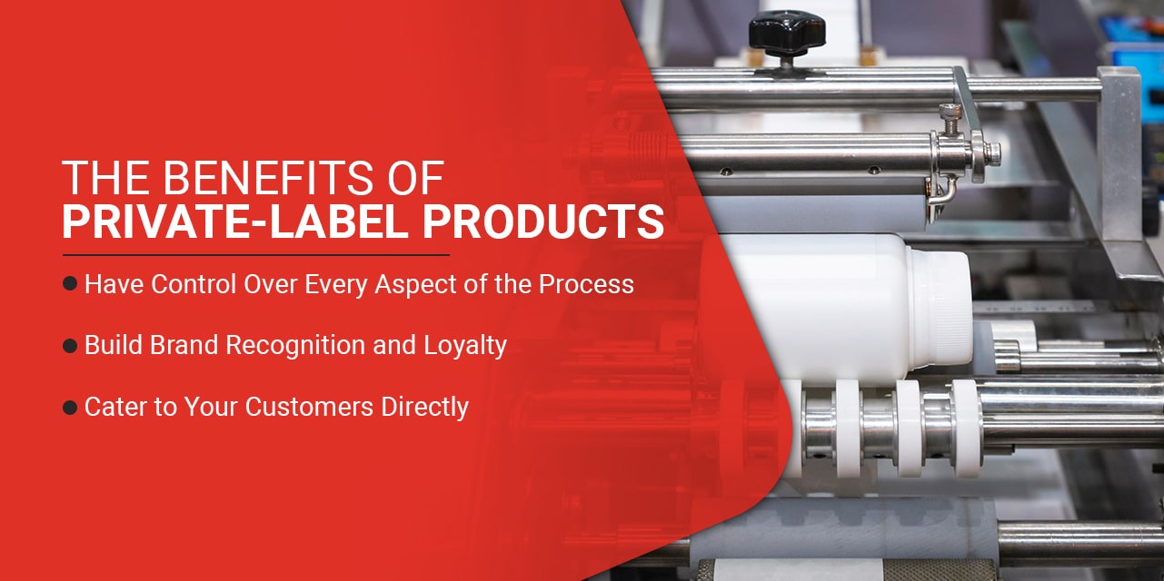 Private Labeling Benefits