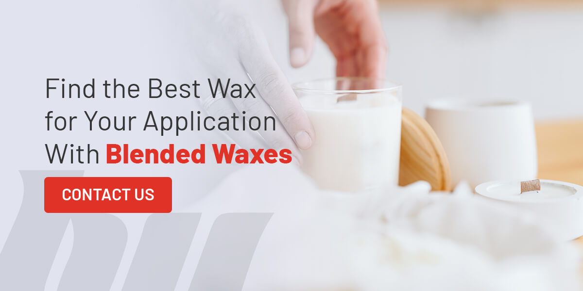 Find the best wax for your application with Blended Waxes.