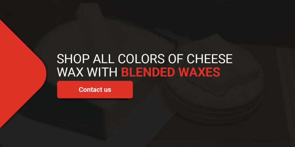 Why Cheese Wax Comes in Different Colors Blended Waxes